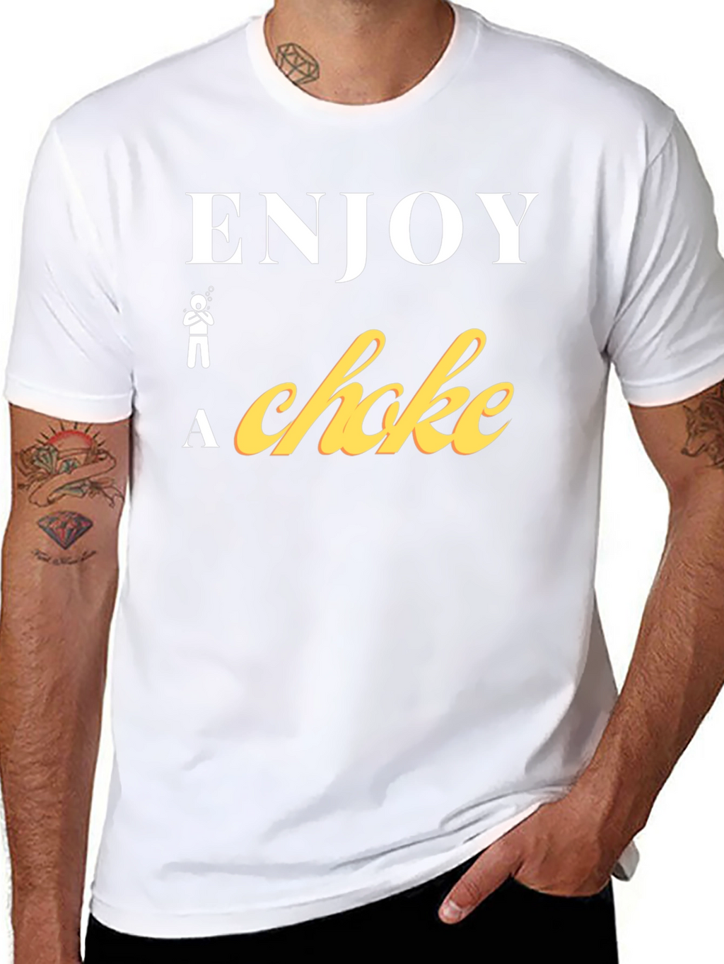Enjoy a Choke Funny T-Shirt