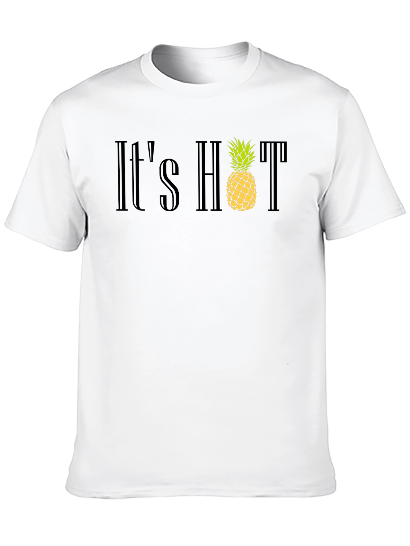 Its Hot Pineapple T-Shirt - Summer Style
