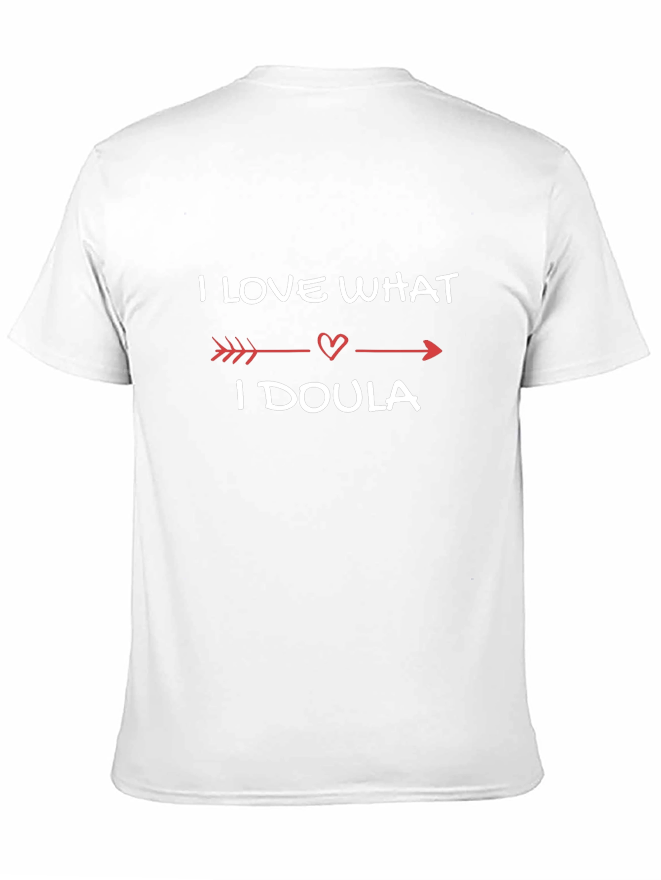 I Love What I Doula T-Shirt