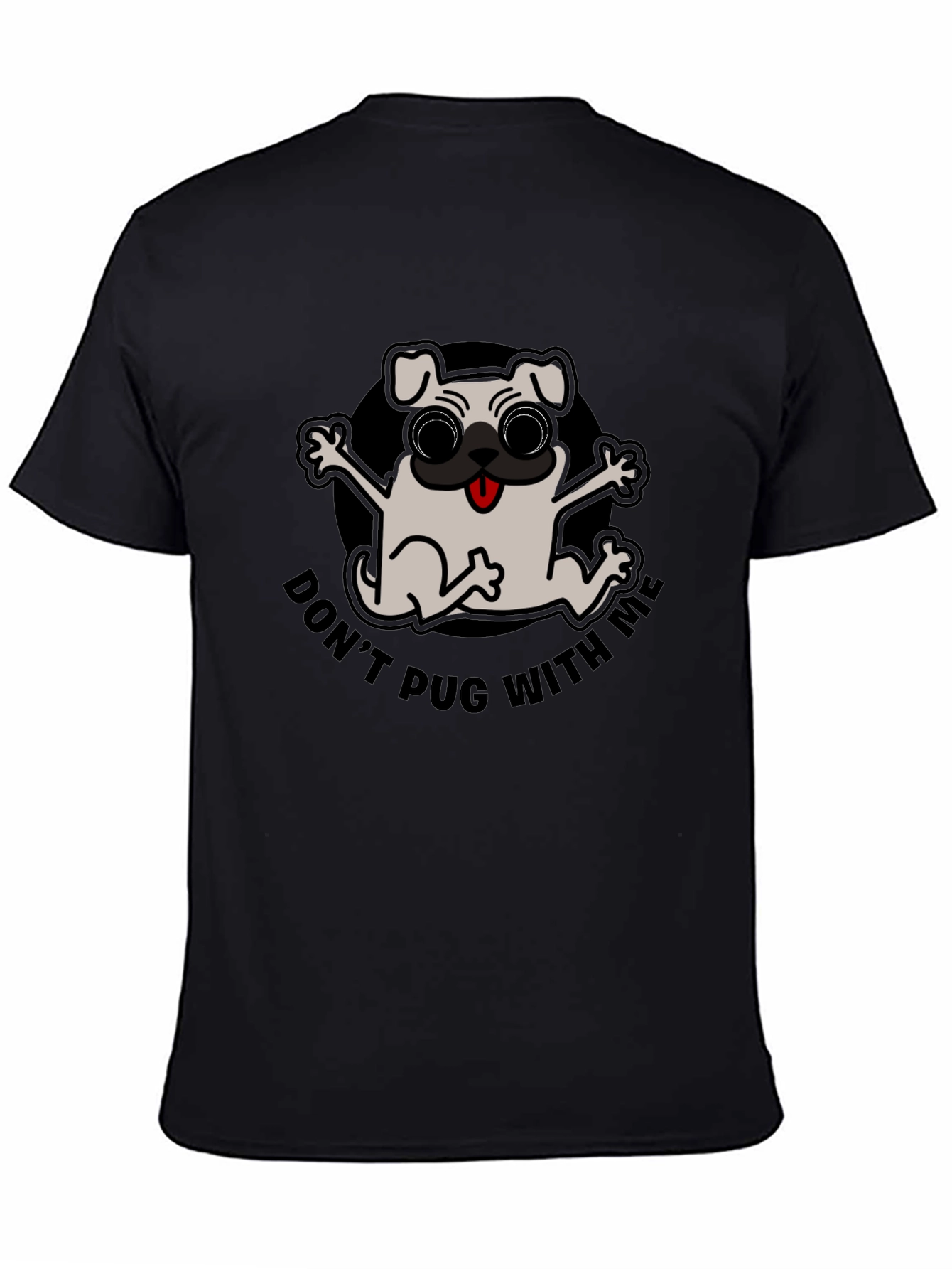 Dont Pug With Me Black T-Shirt