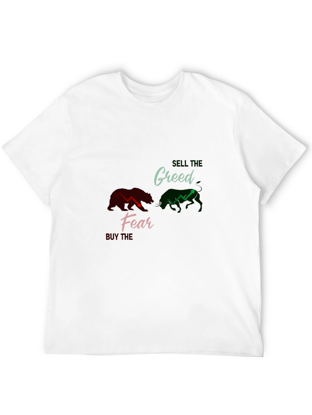 Sell The Greed Buy The Fear Black T-Shirt