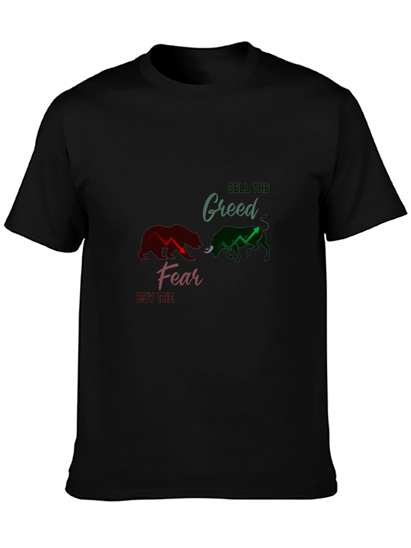 Sell The Greed Buy The Fear Black T-Shirt