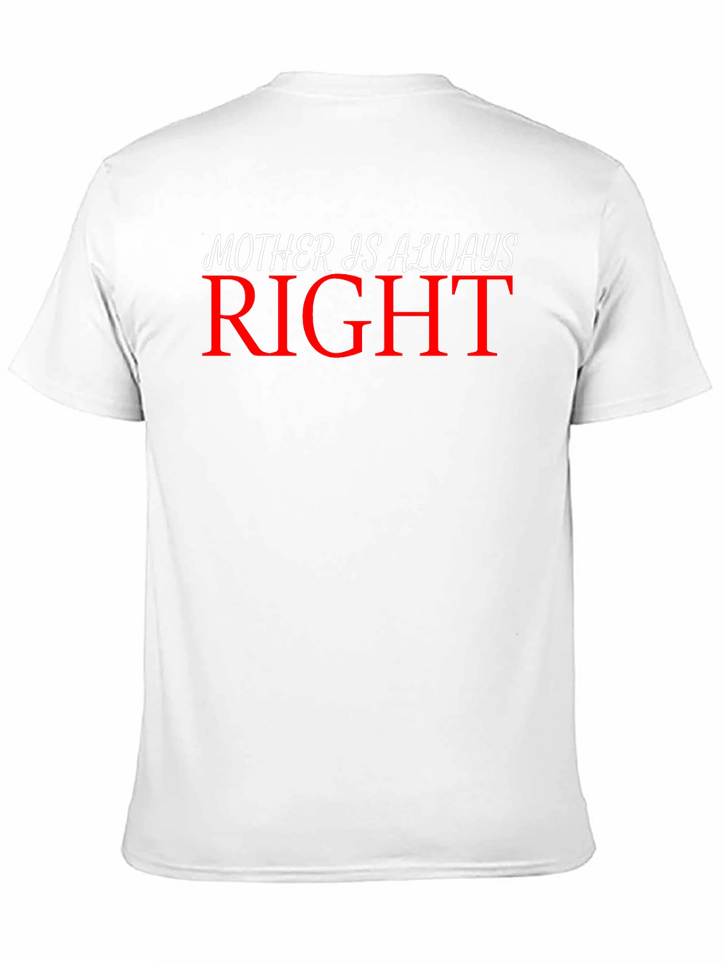 Mother Is Always Right Graphic Tee - Black