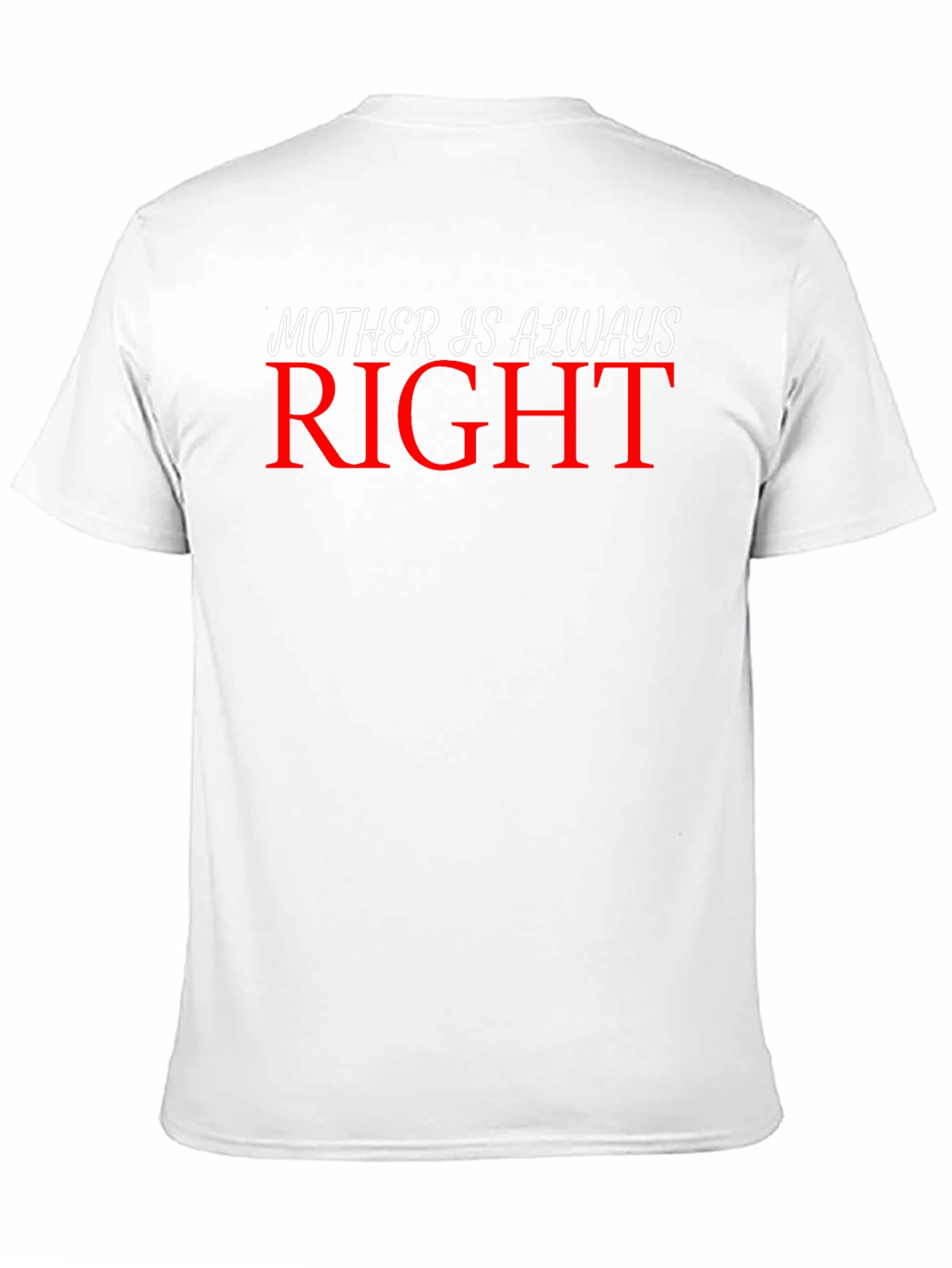 Mother Is Always Right Graphic Tee - Black