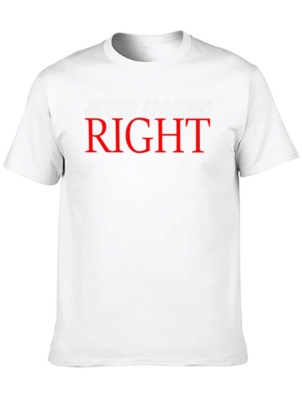 Mother Is Always Right Graphic Tee - Black