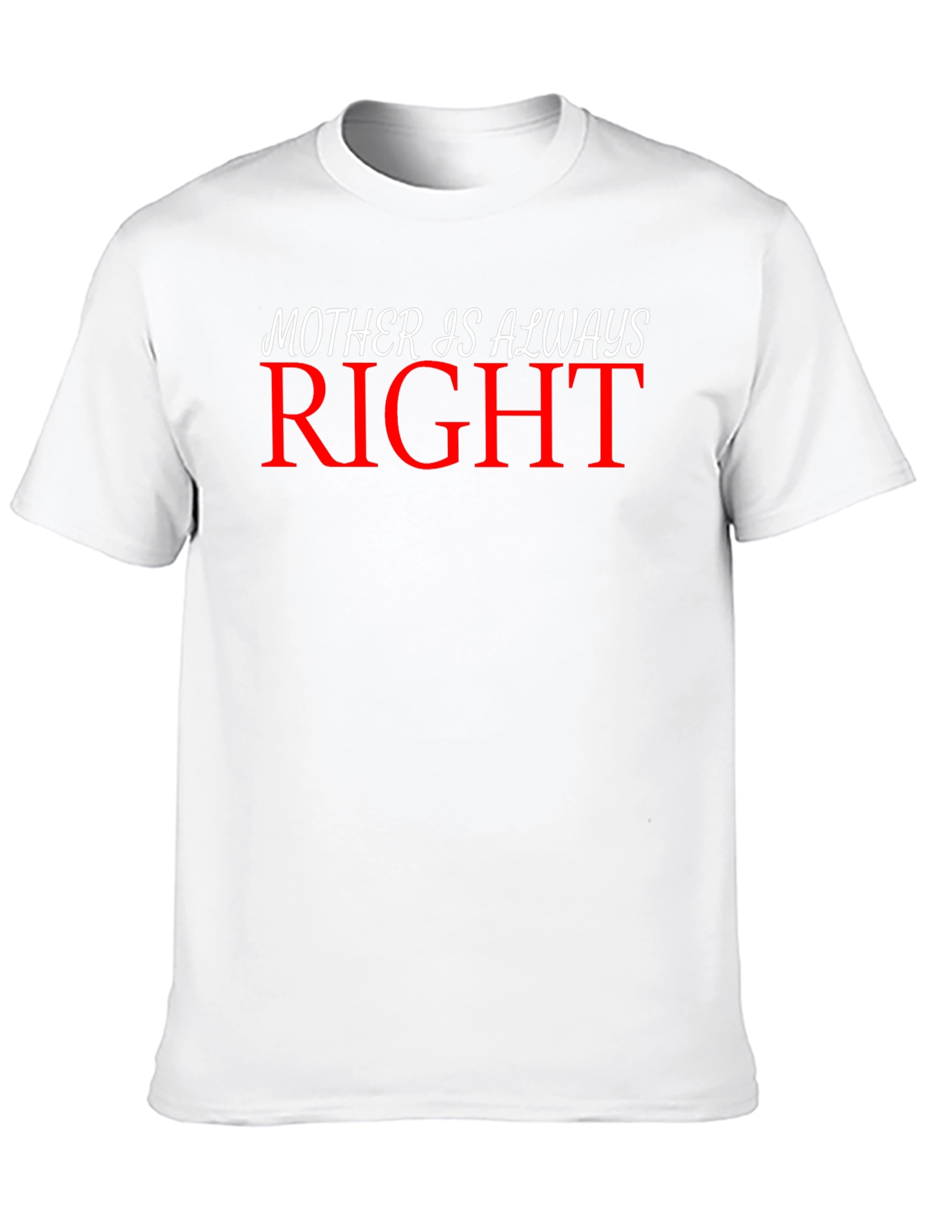 Mother Is Always Right Graphic Tee - Black