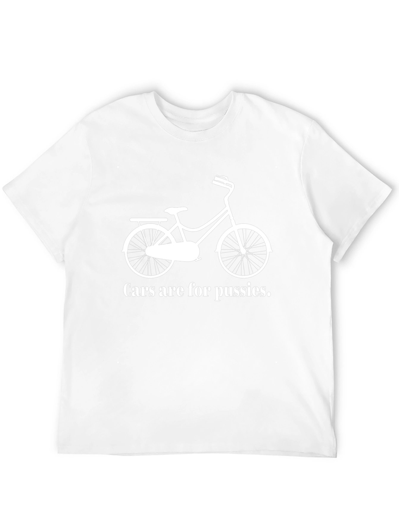 Cars Are For Pussies Funny T-Shirt