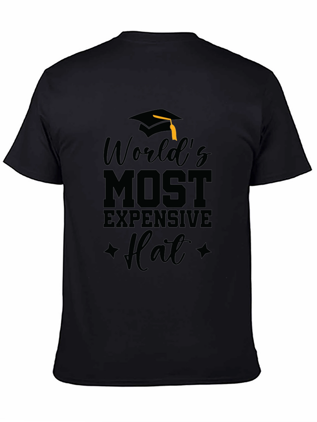 Worlds Most Expensive Hat Graduation T-Shirt