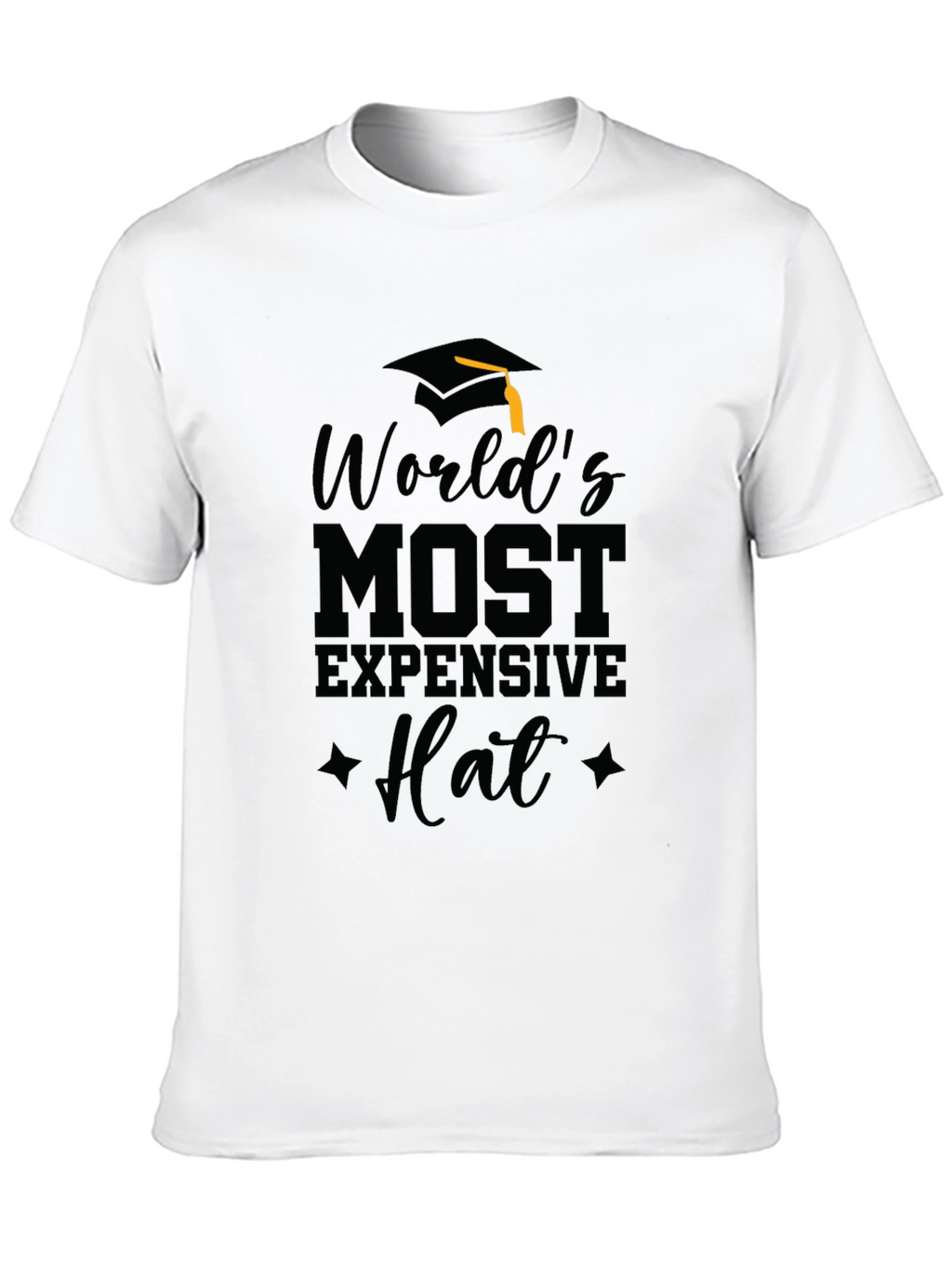 Worlds Most Expensive Hat Graduation T-Shirt