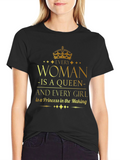 Every Woman Is a Queen T-Shirt