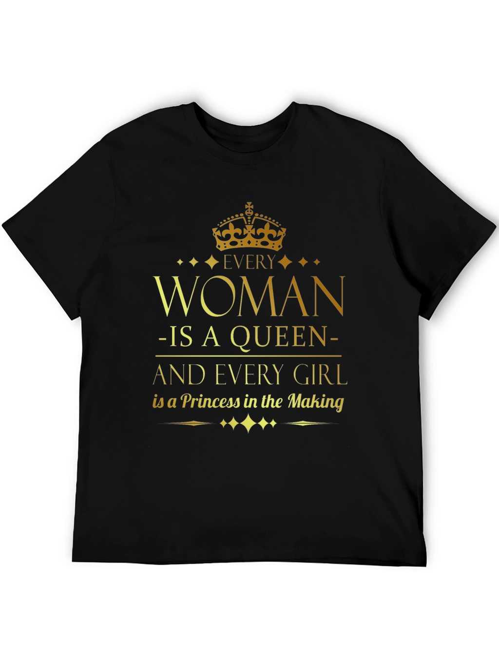 Every Woman Is a Queen T-Shirt