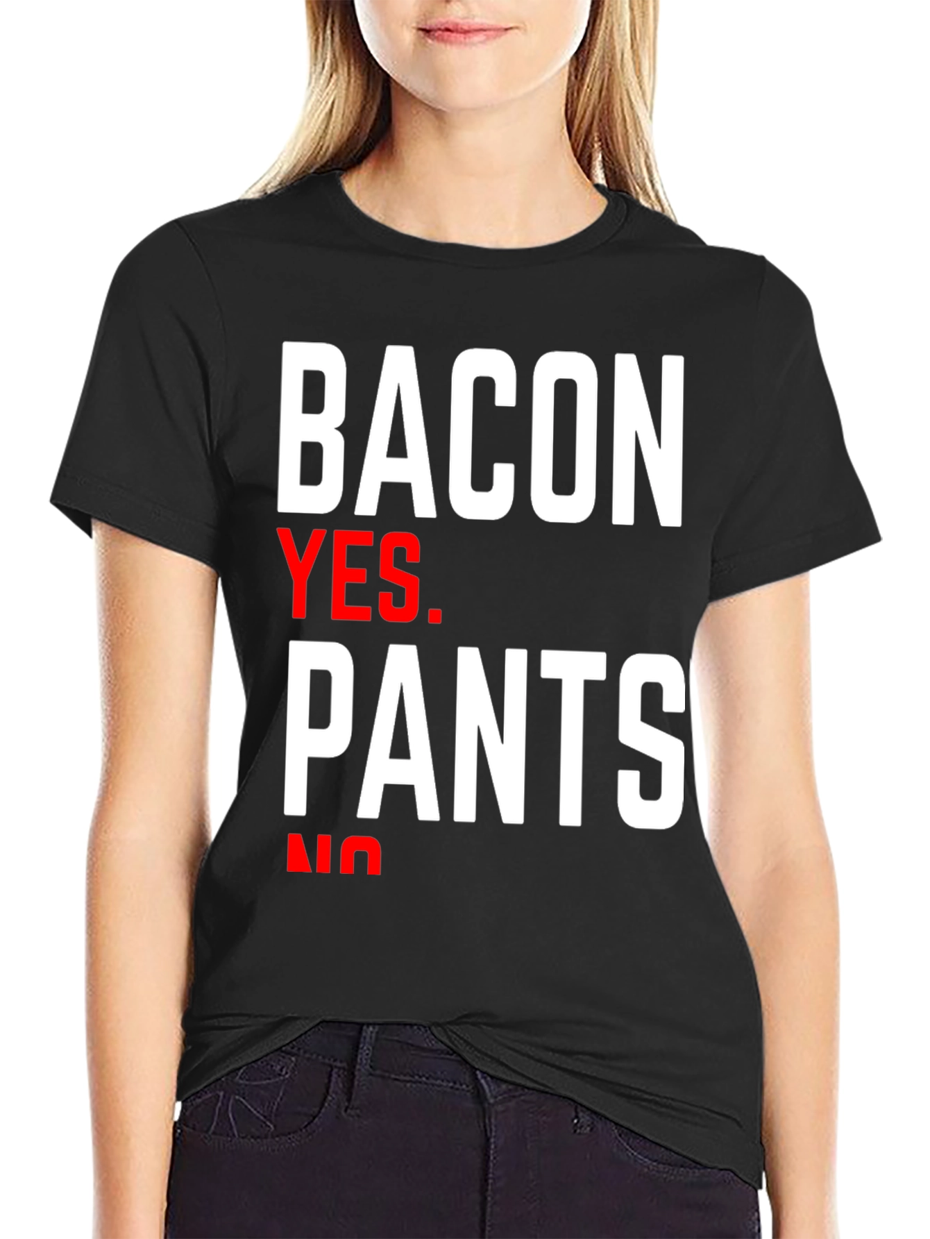 Bacon Yes Pants No Graphic Tee - Funny Foodie T-Shirt
