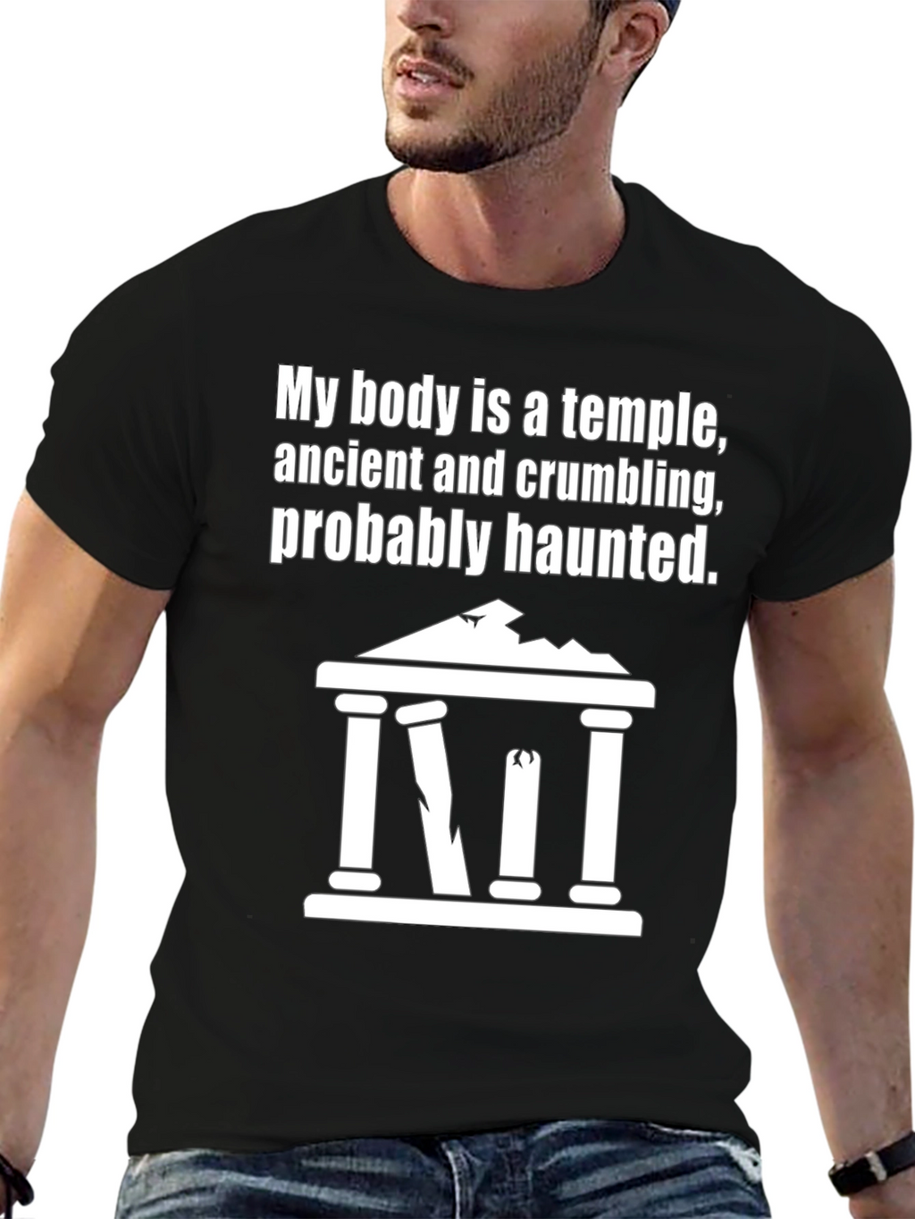 Humorous My Body Is A Temple Graphic T-Shirt