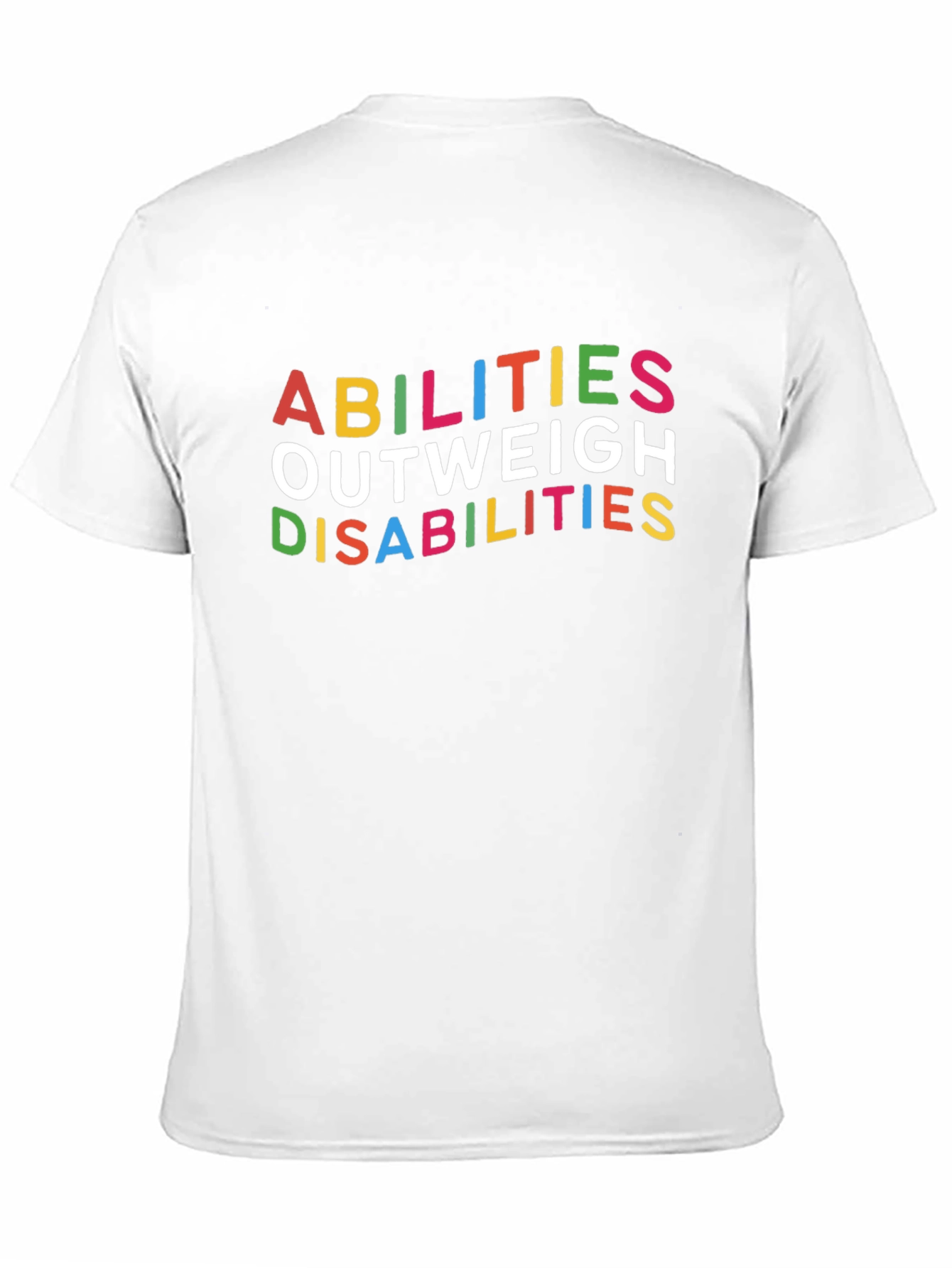 Abilities Outweigh Disabilities Graphic Tee
