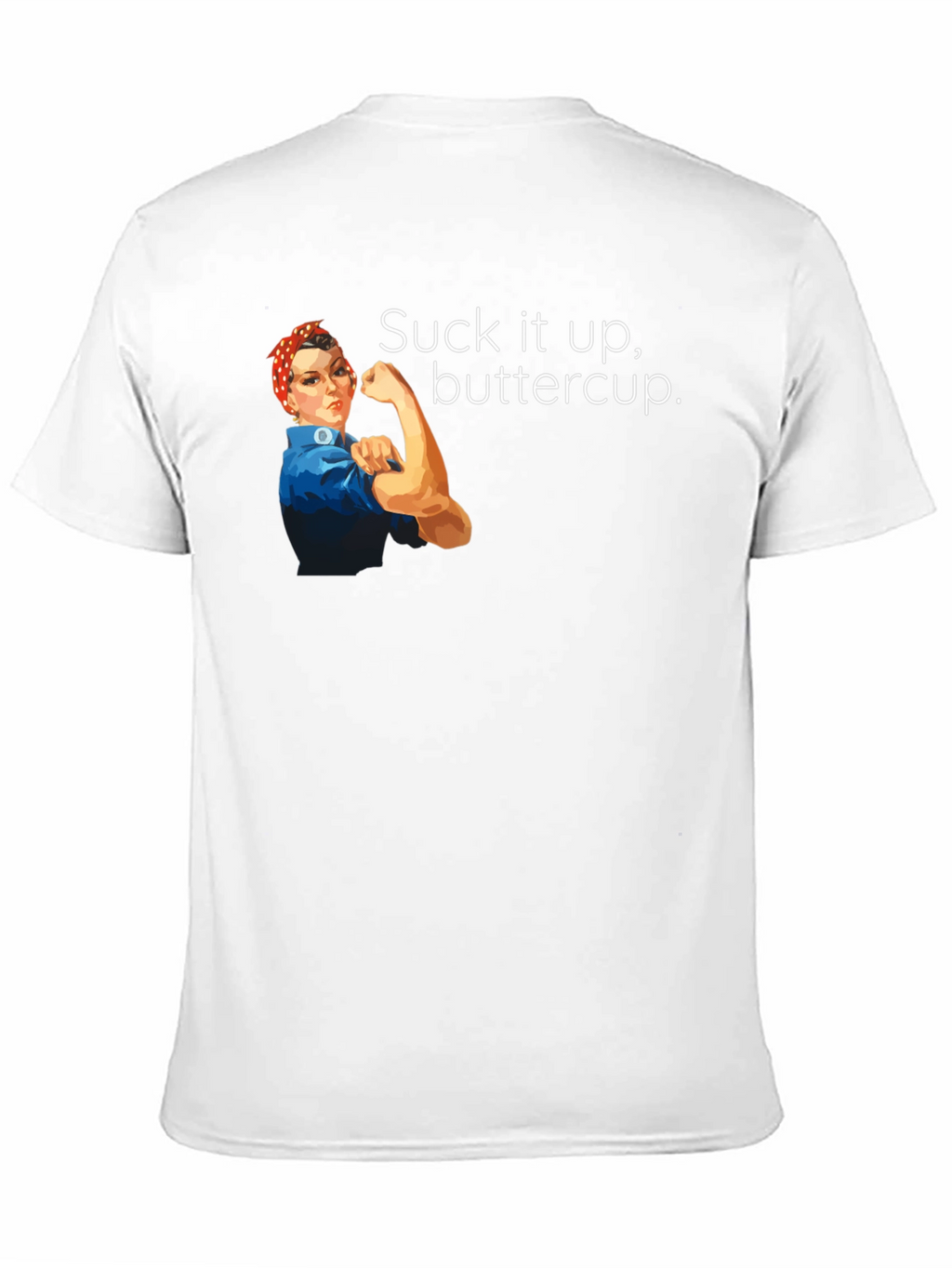 Suck It Up Buttercup Graphic T-Shirt
