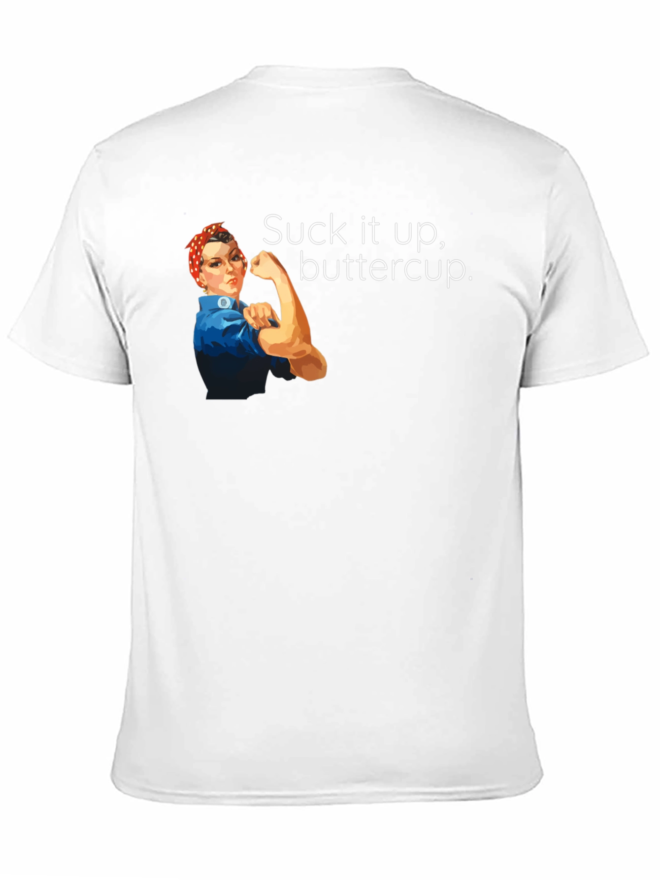 Suck It Up Buttercup Graphic T-Shirt