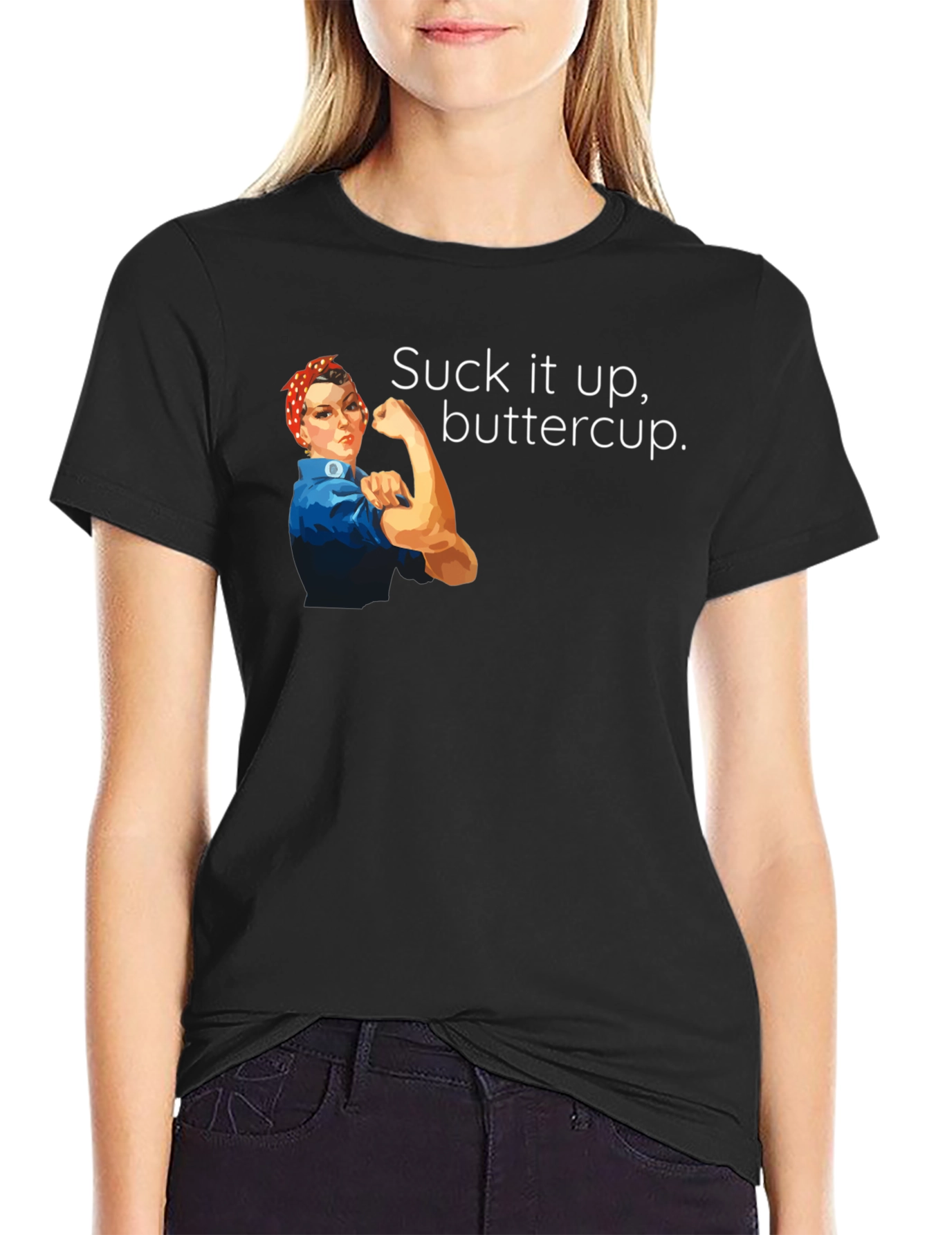 Suck It Up Buttercup Graphic T-Shirt