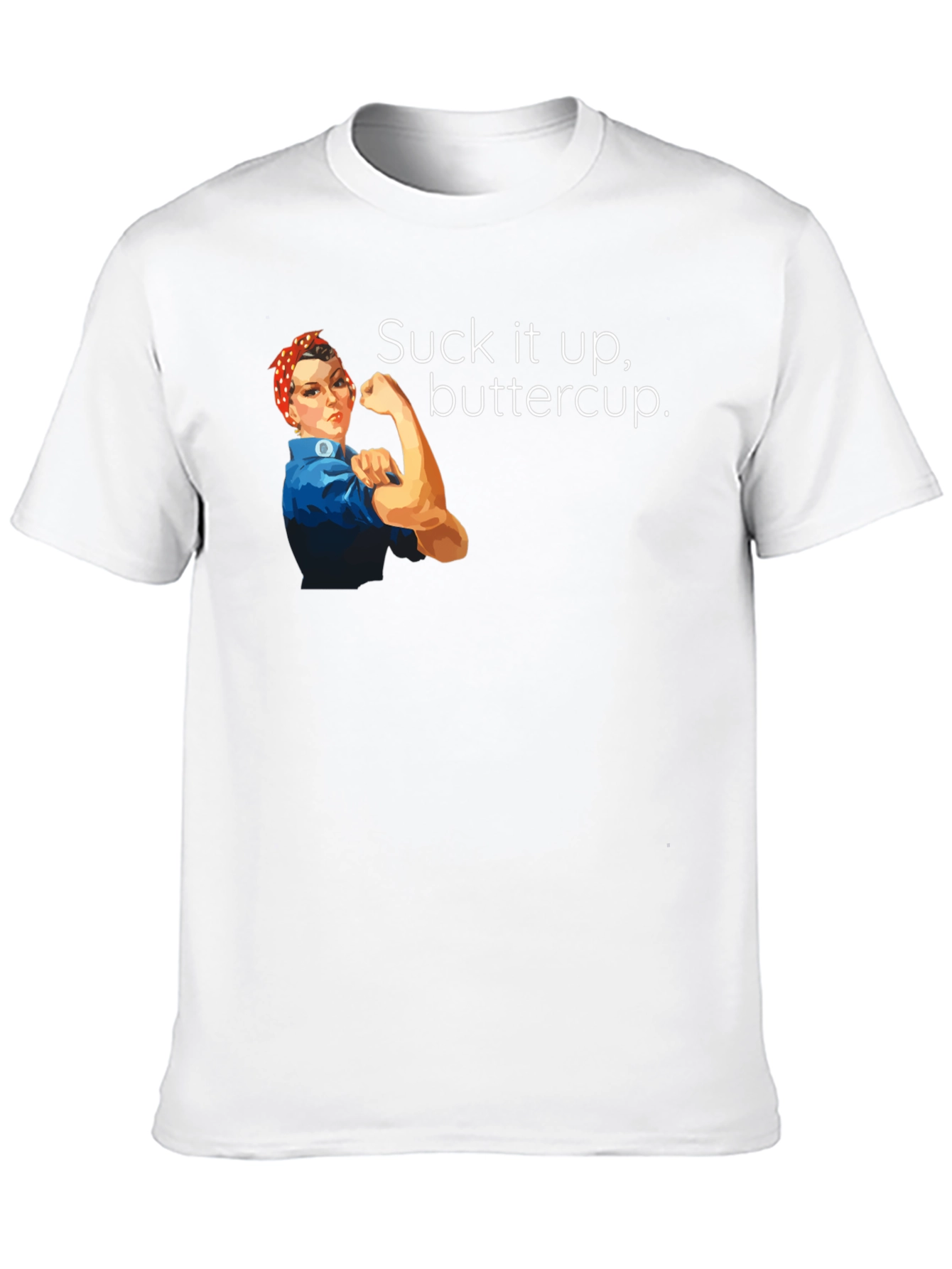 Suck It Up Buttercup Graphic T-Shirt