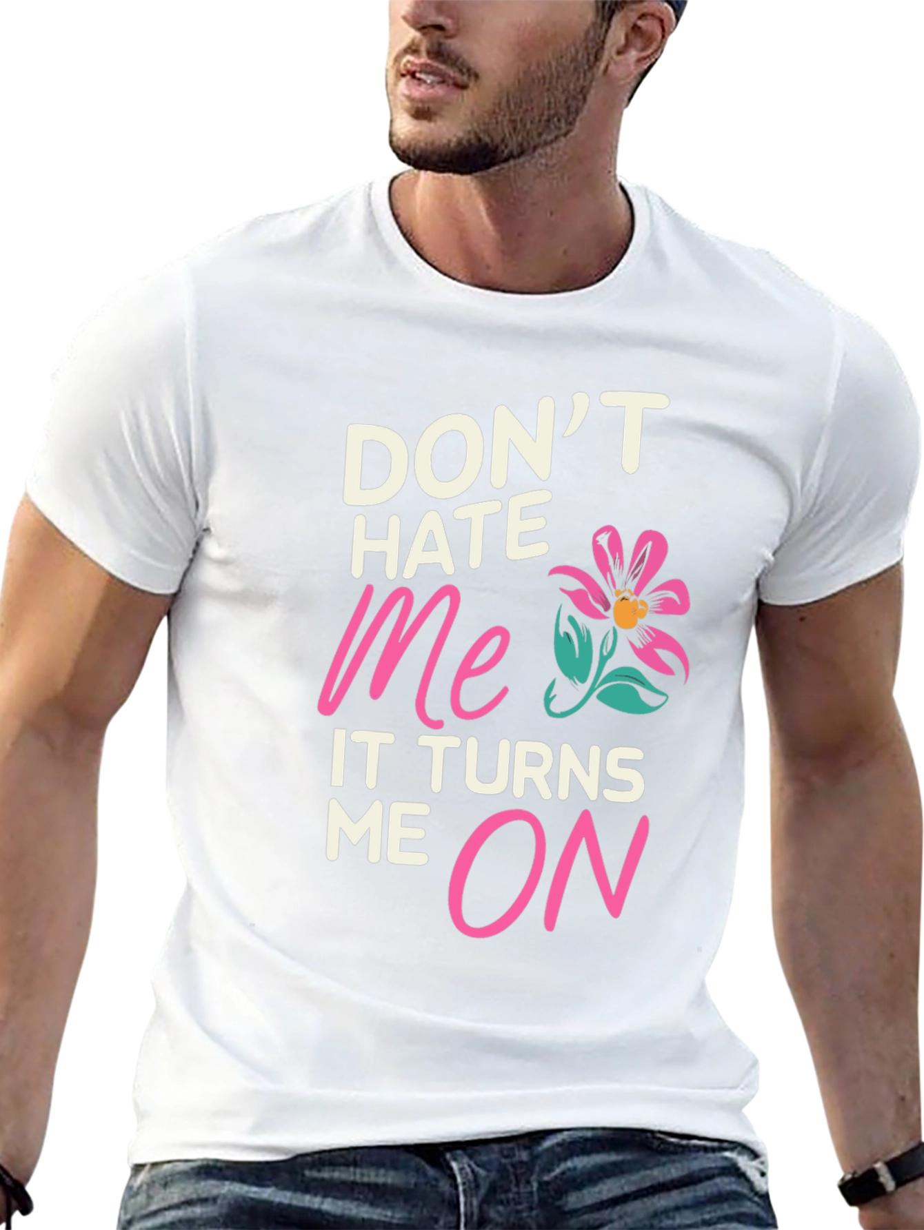 Dont Hate Me Funny Graphic T-Shirt