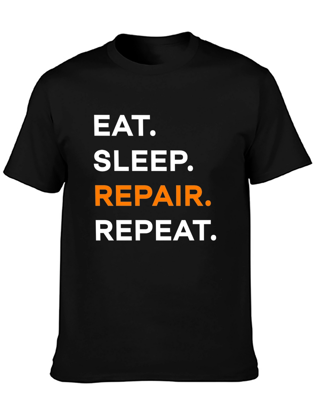 Eat Sleep Repair Repeat Funny T-Shirt
