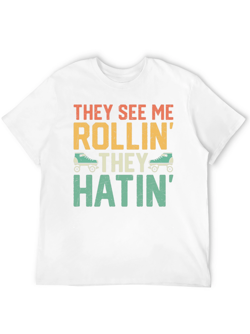 They See Me Rollin Funny Graphic T-Shirt
