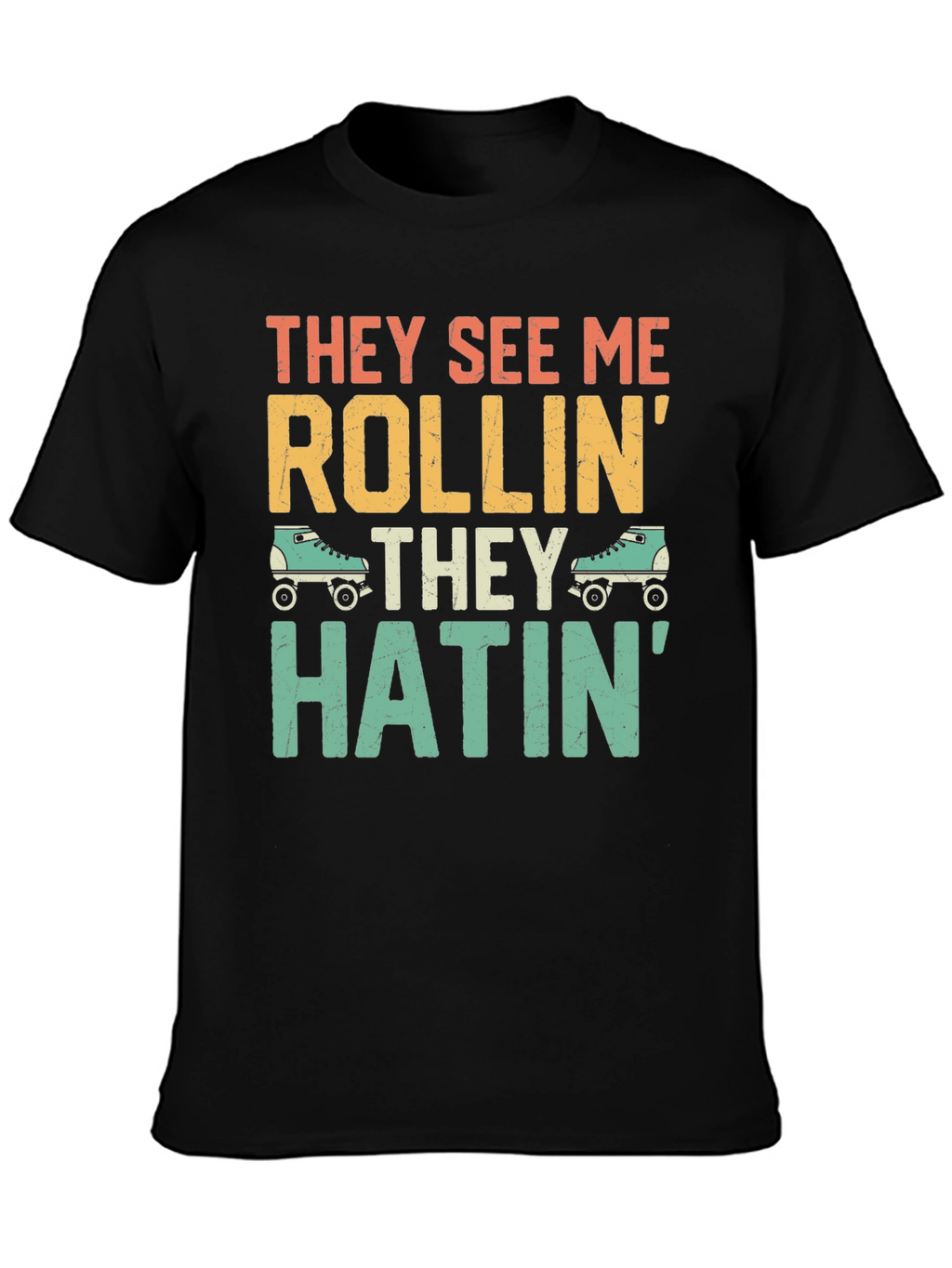 They See Me Rollin Funny Graphic T-Shirt