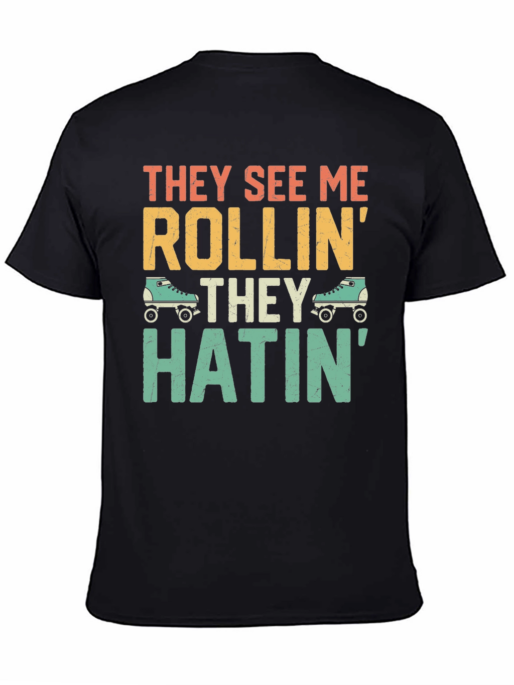 They See Me Rollin Funny Graphic T-Shirt