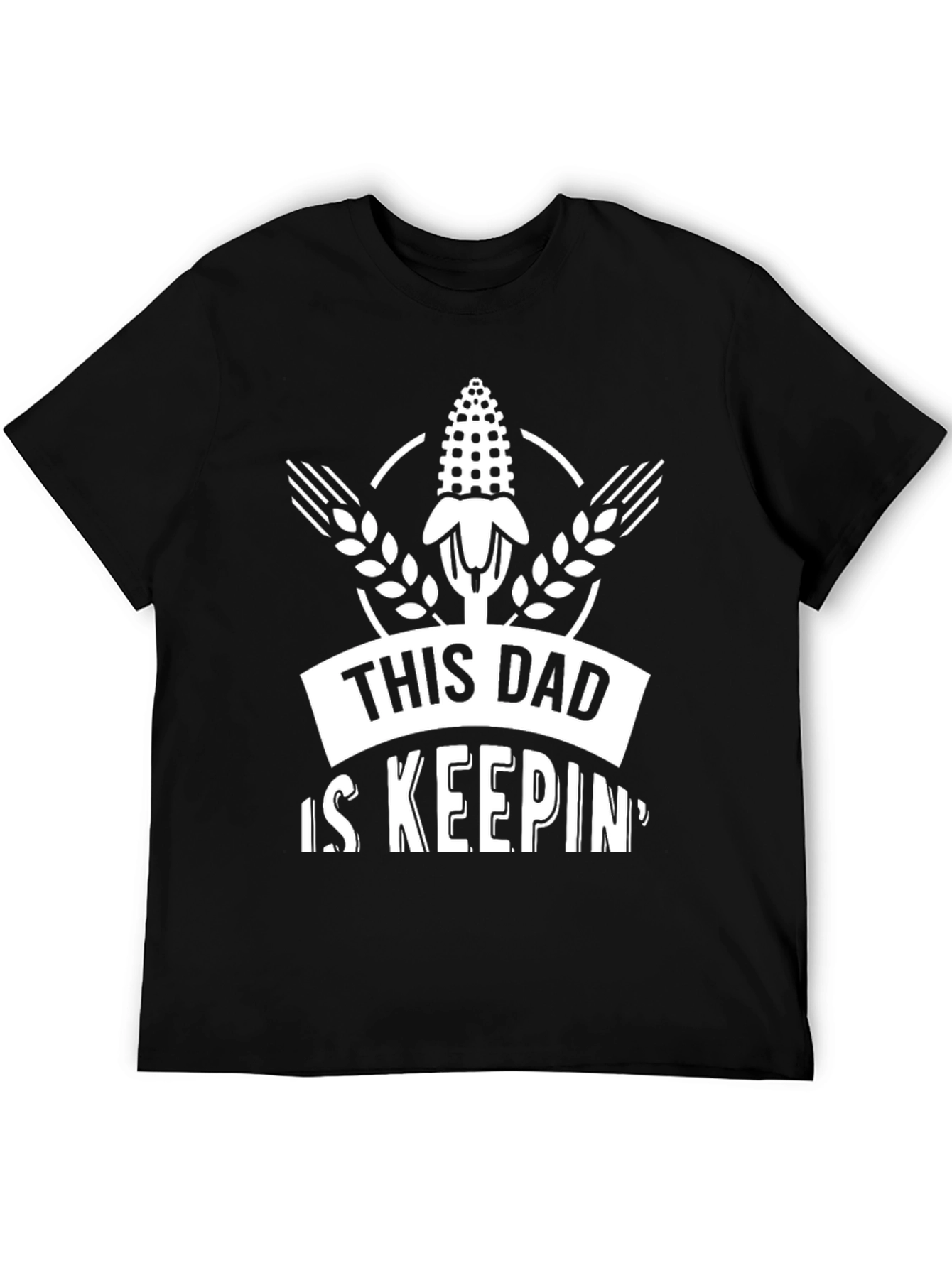 This Dad Is Keeping Corn Pun T-Shirt