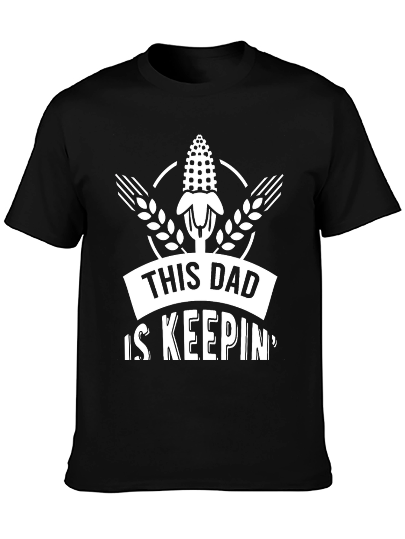 This Dad Is Keeping Corn Pun T-Shirt