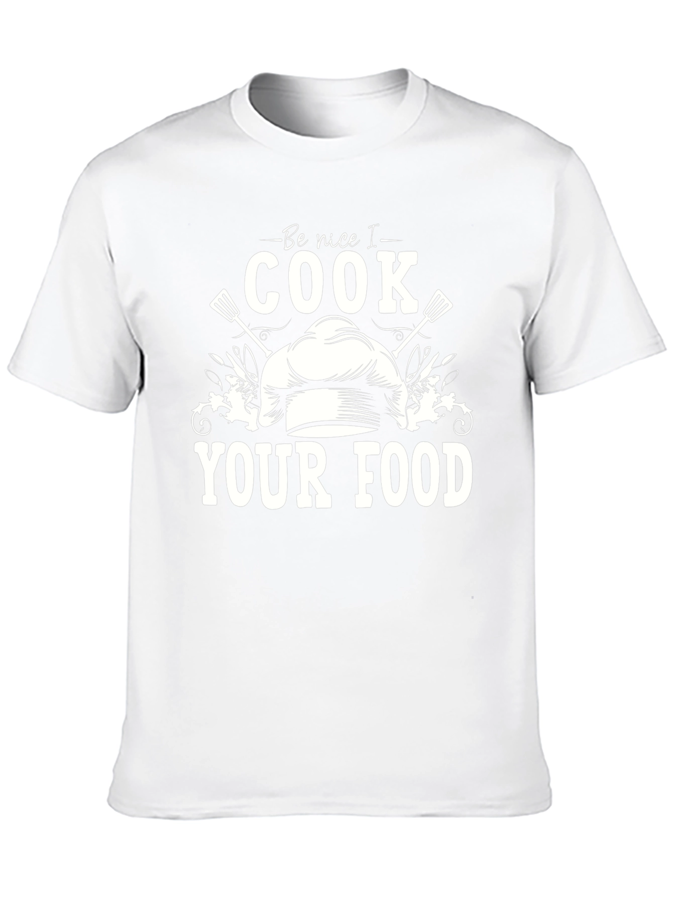 Be Nice I Cook Your Food Graphic Tee