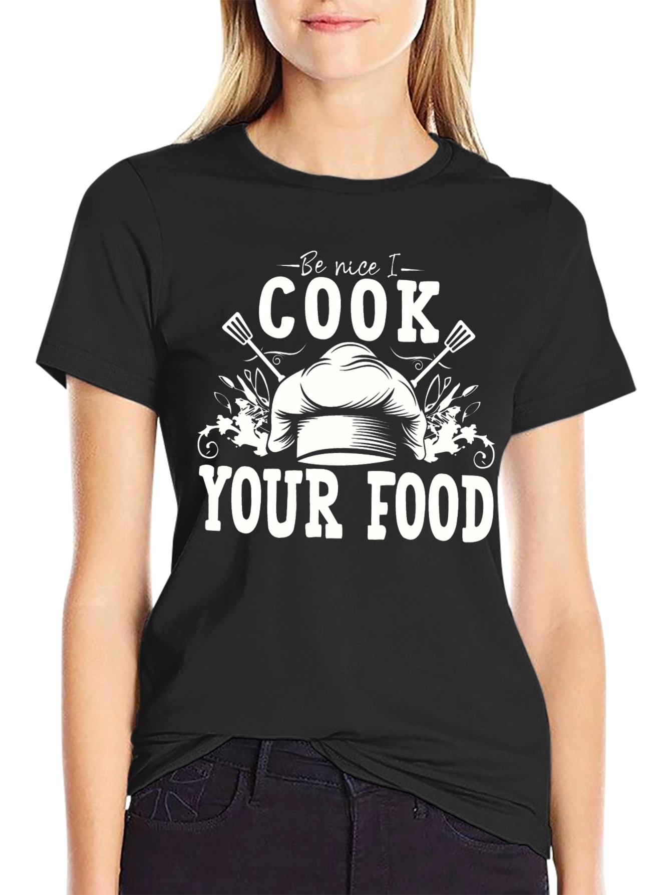 Be Nice I Cook Your Food Graphic Tee