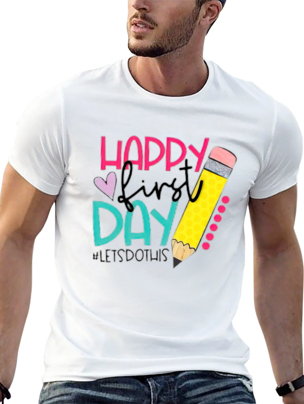 Happy First Day Teacher T-Shirt