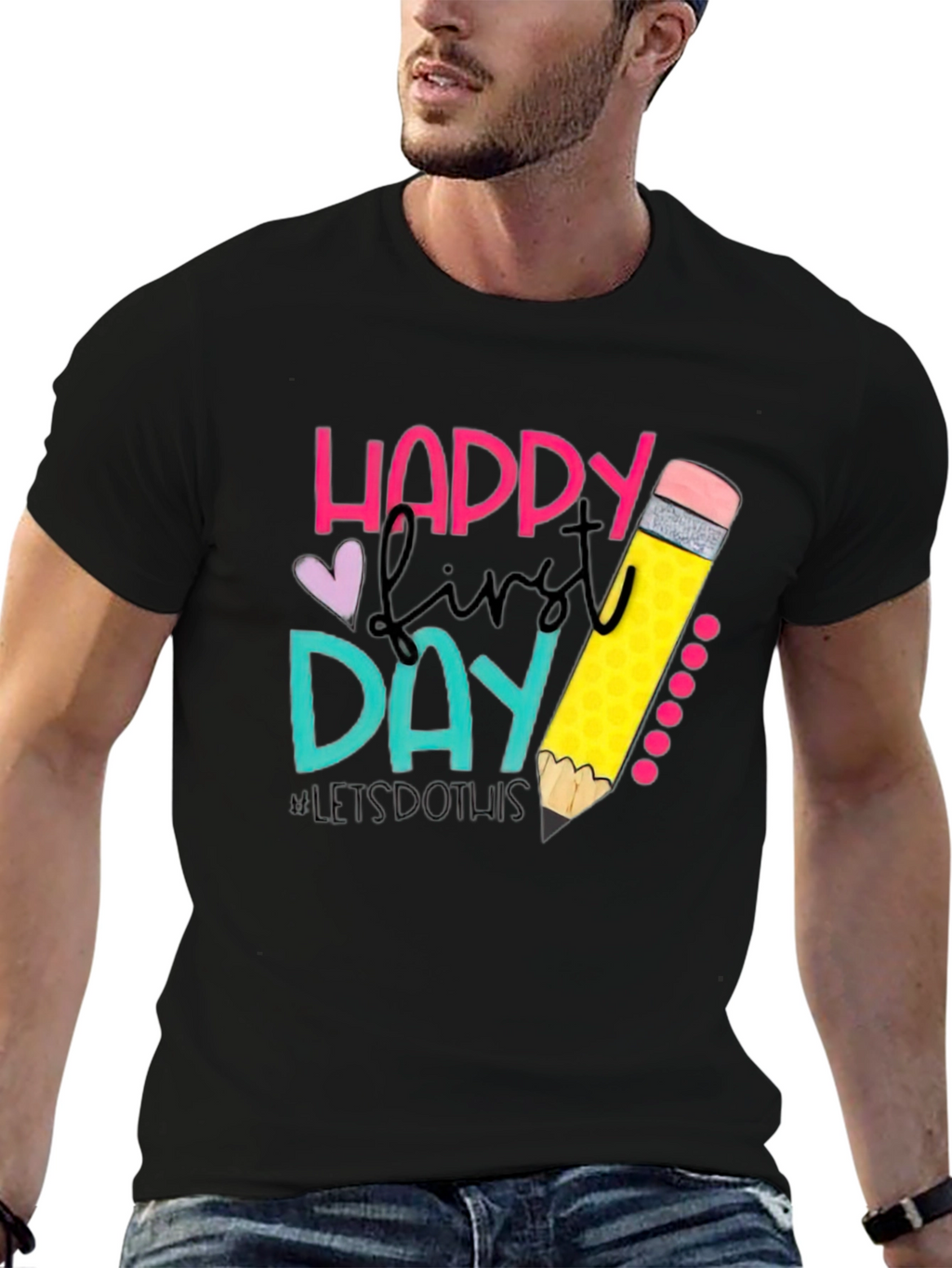 Happy First Day Teacher T-Shirt