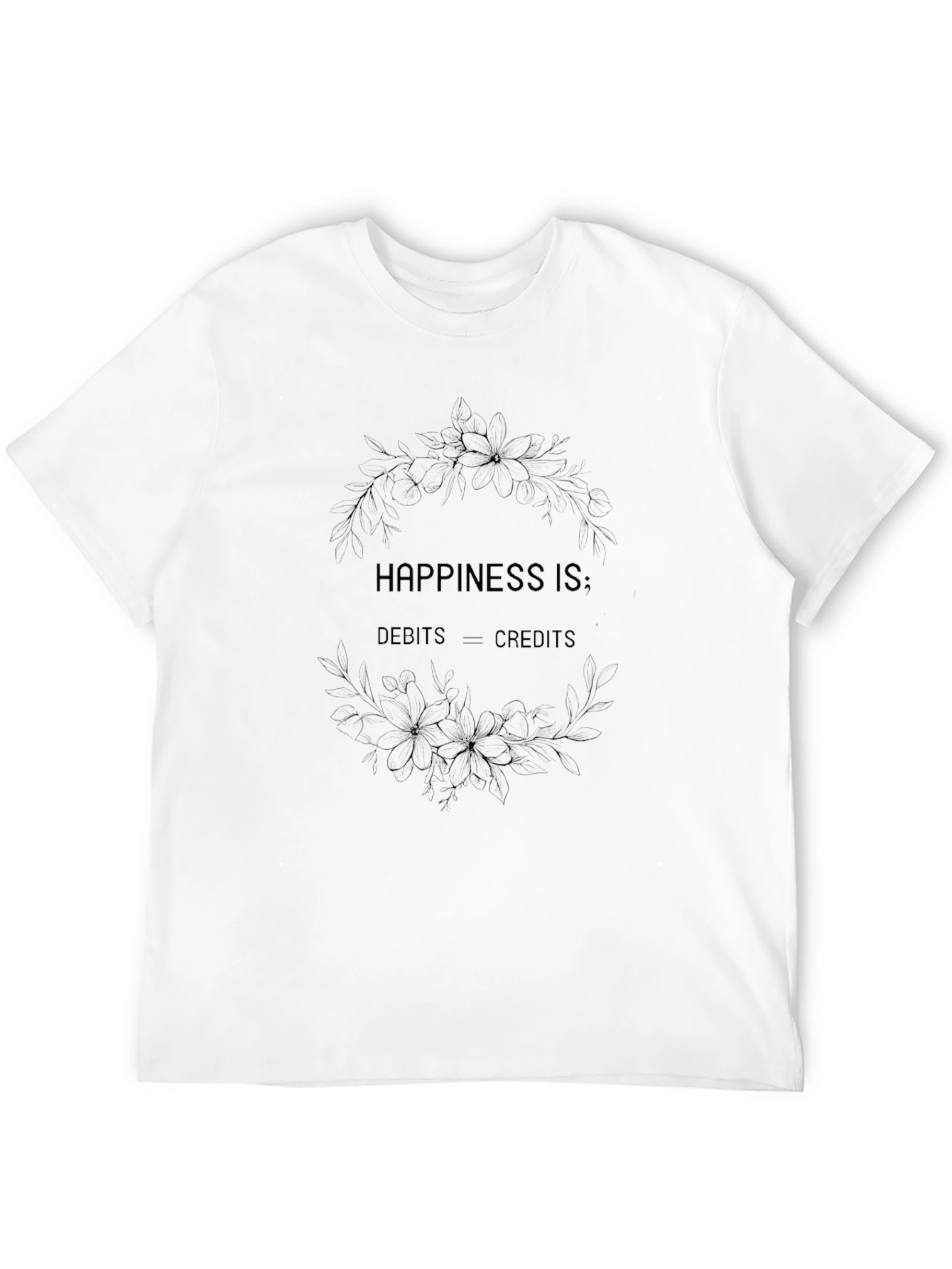 Happiness Is Debits = Credits Black T-Shirt