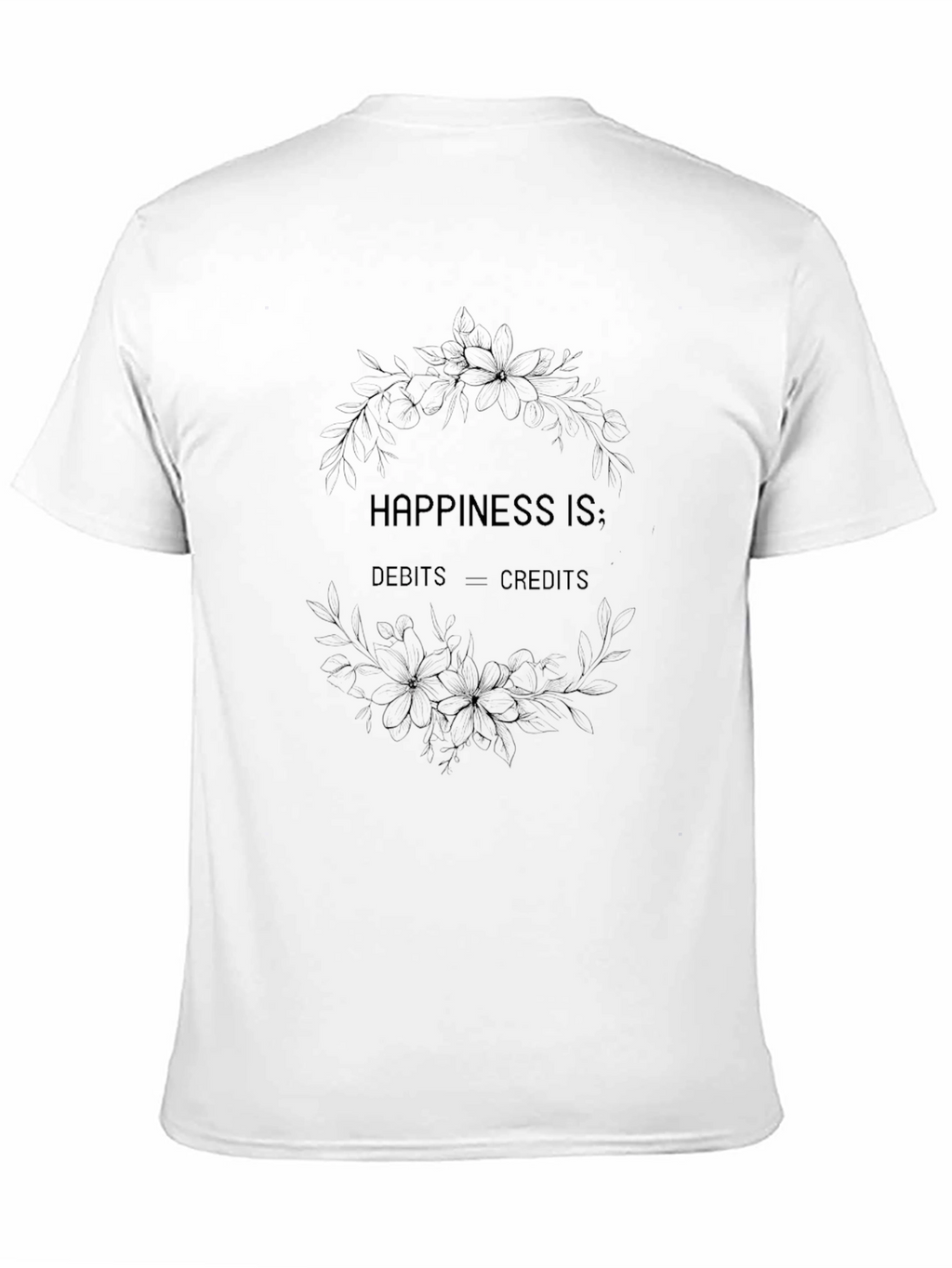 Happiness Is Debits = Credits Black T-Shirt