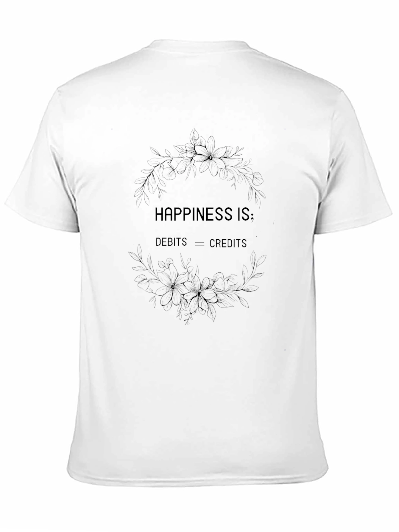 Happiness Is Debits = Credits Black T-Shirt
