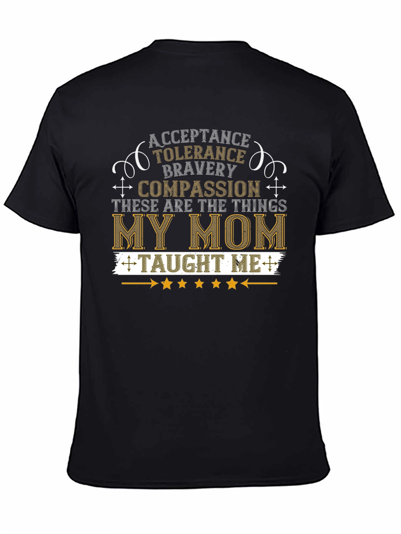 My Mom Taught Me Values T-Shirt - Black