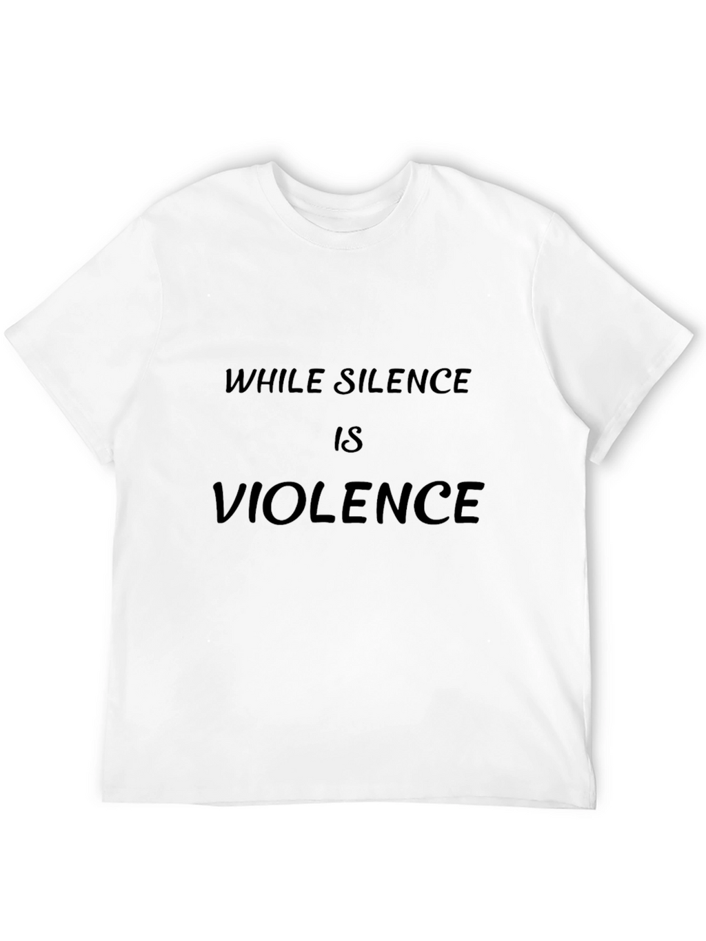 While Silence is Violence Black T-Shirt