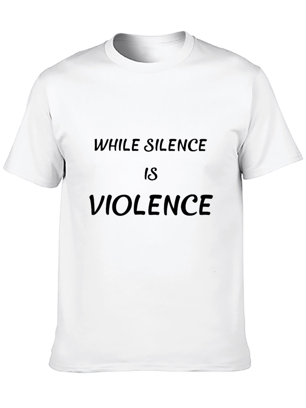 While Silence is Violence Black T-Shirt