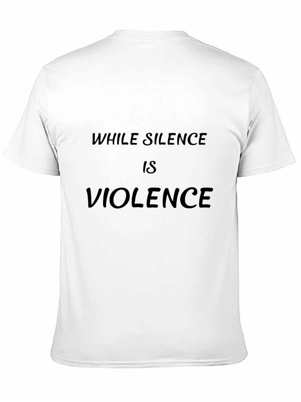 While Silence is Violence Black T-Shirt