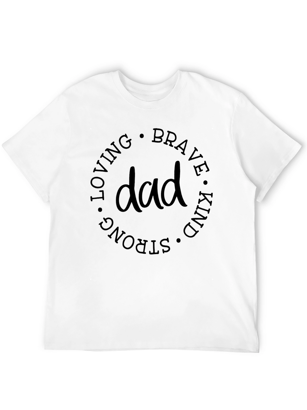 Dad Qualities Graphic Tee - Loving Brave Kind