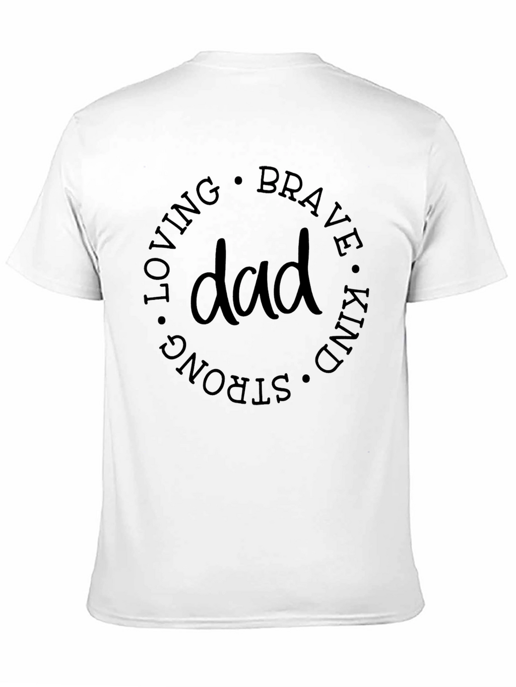 Dad Qualities Graphic Tee - Loving Brave Kind