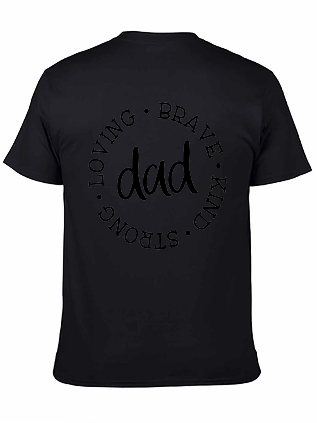 Dad Qualities Graphic Tee - Loving Brave Kind
