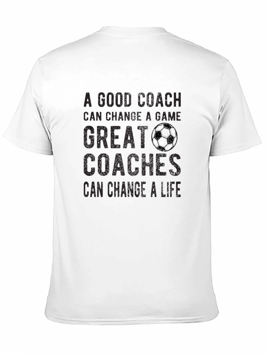 Great Coaches Change Lives T-Shirt