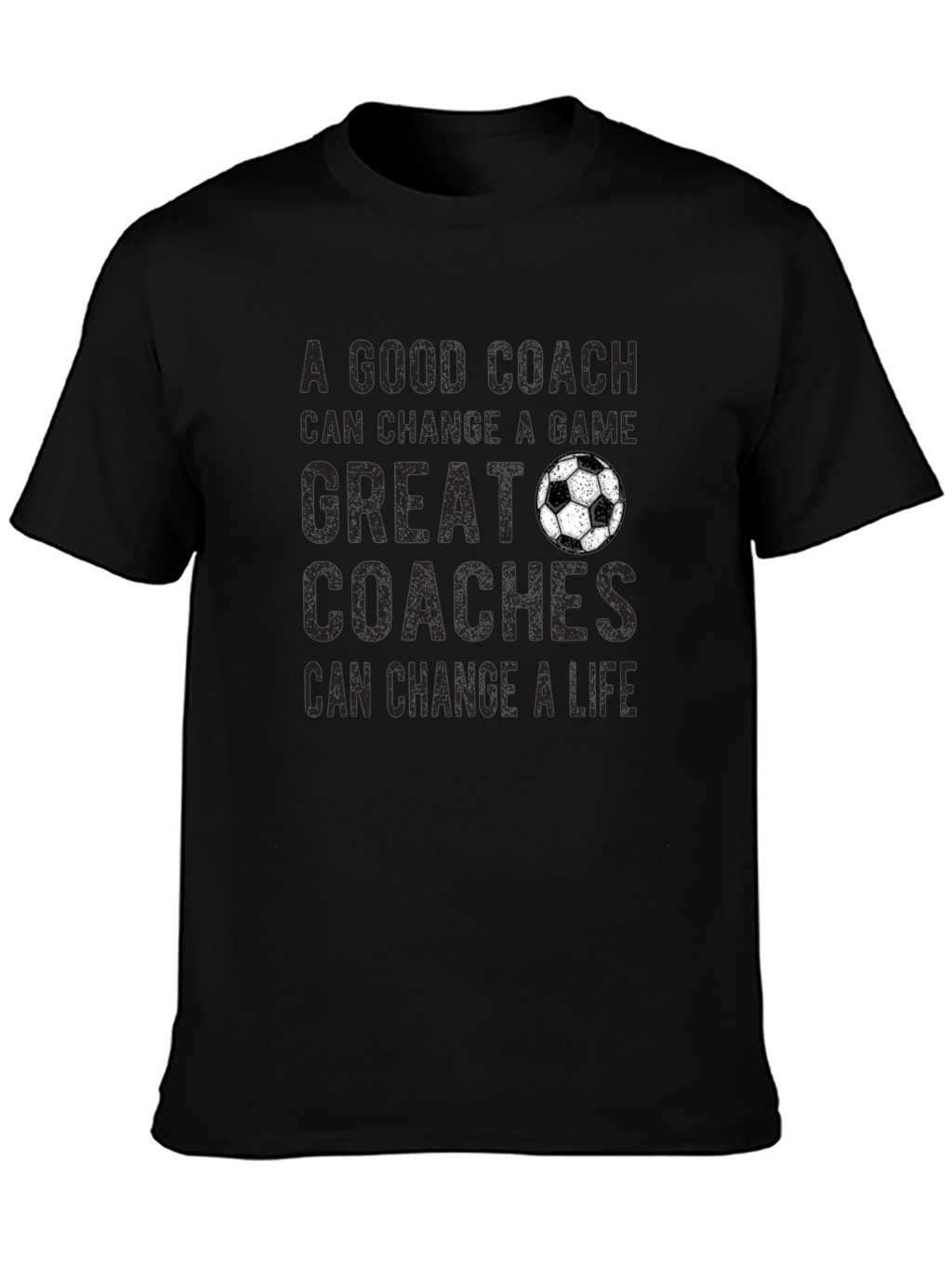 Great Coaches Change Lives T-Shirt