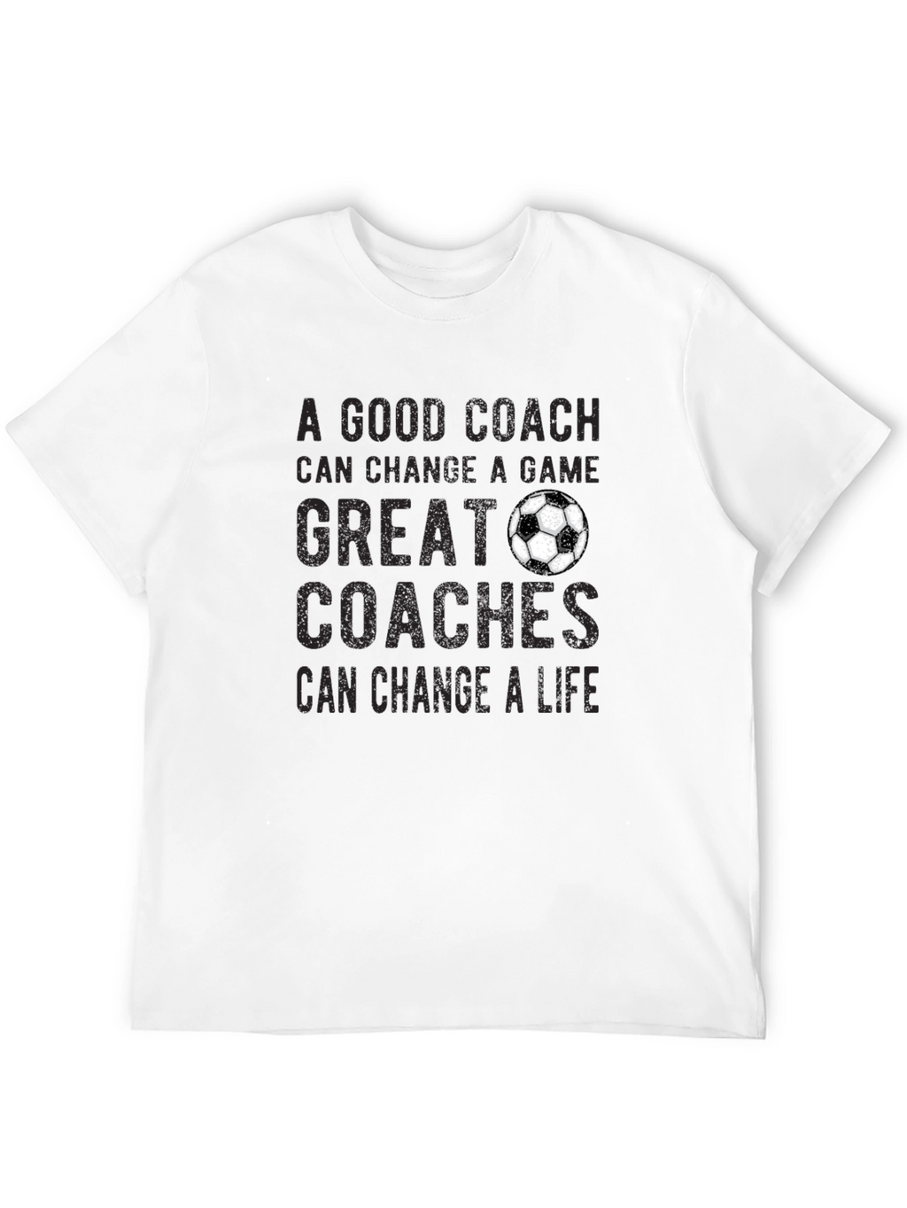 Great Coaches Change Lives T-Shirt