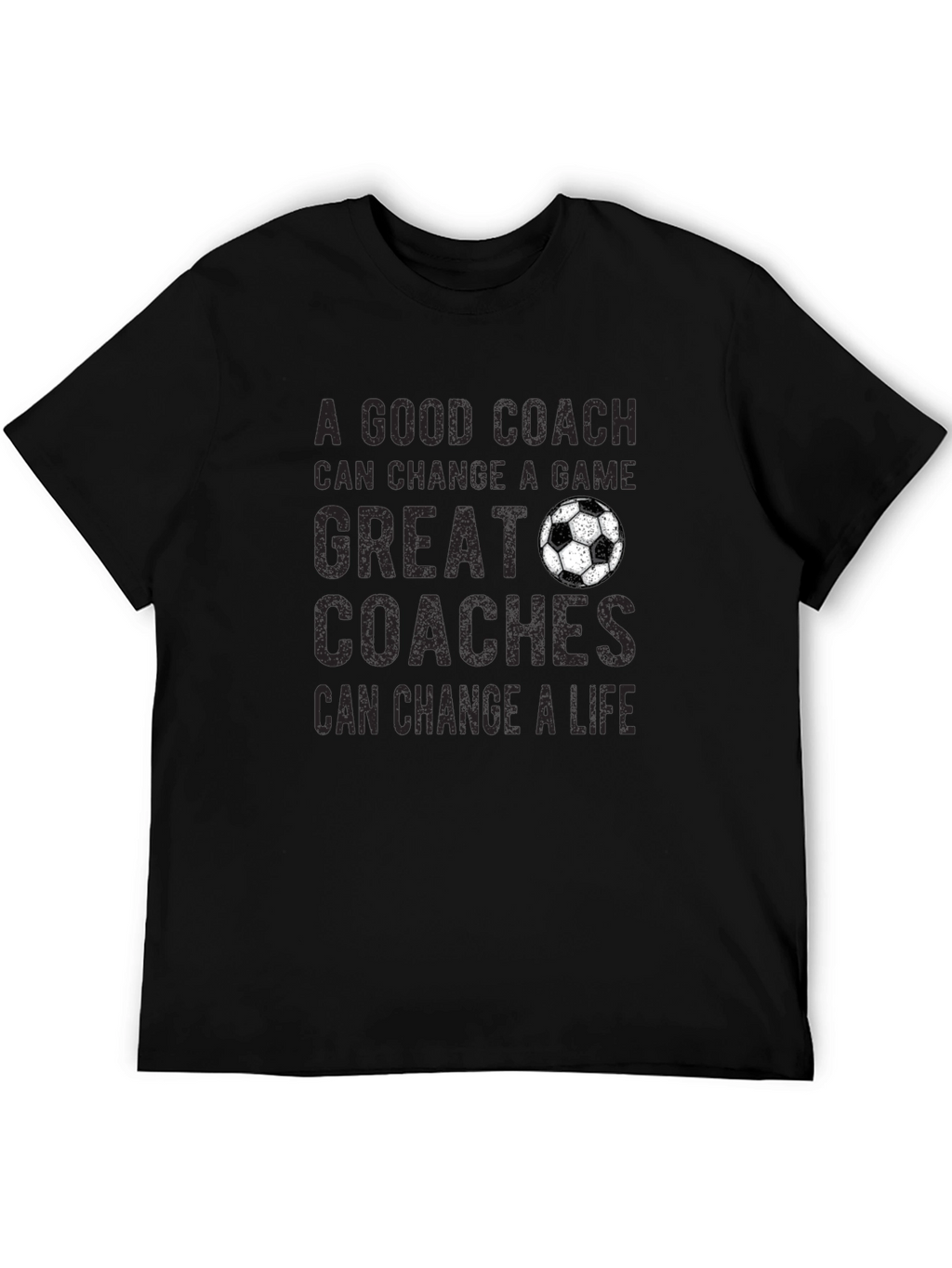 Great Coaches Change Lives T-Shirt