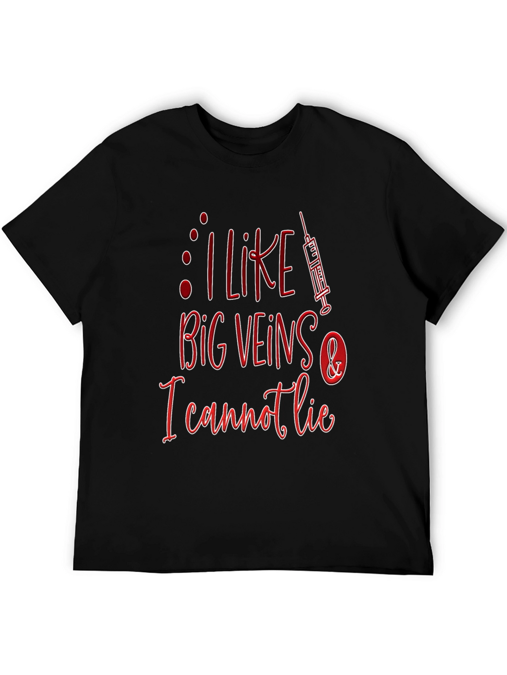 I Like Big Veins T-Shirt
