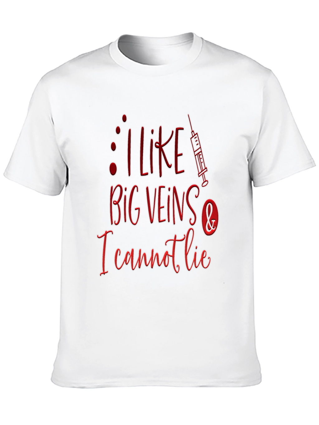 I Like Big Veins T-Shirt
