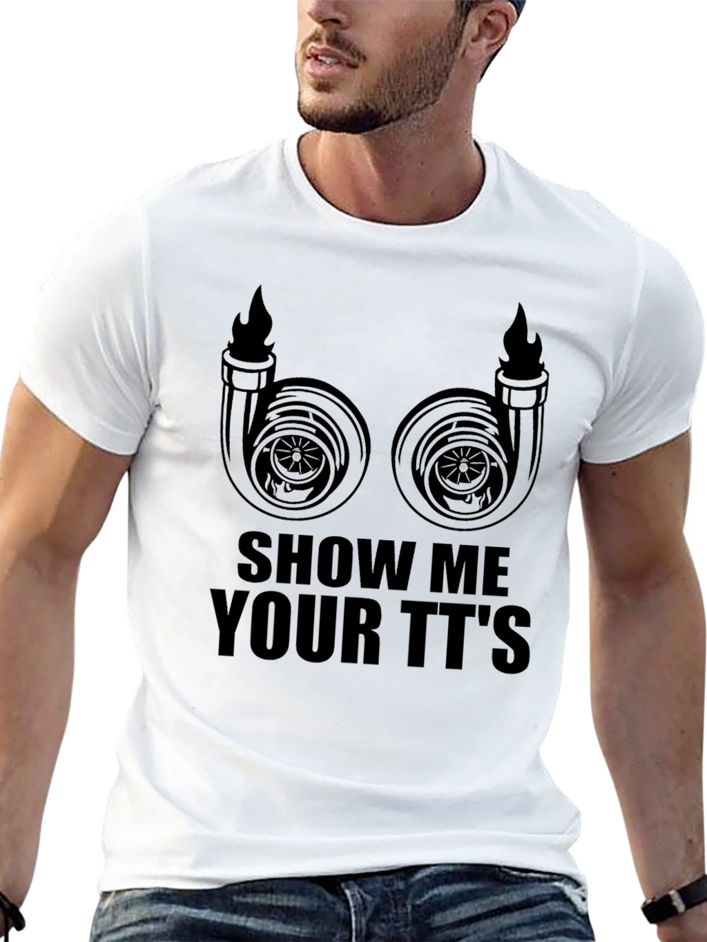 Show Me Your TTs T-Shirt - Turbocharged Humor